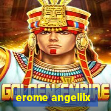 erome angelilx